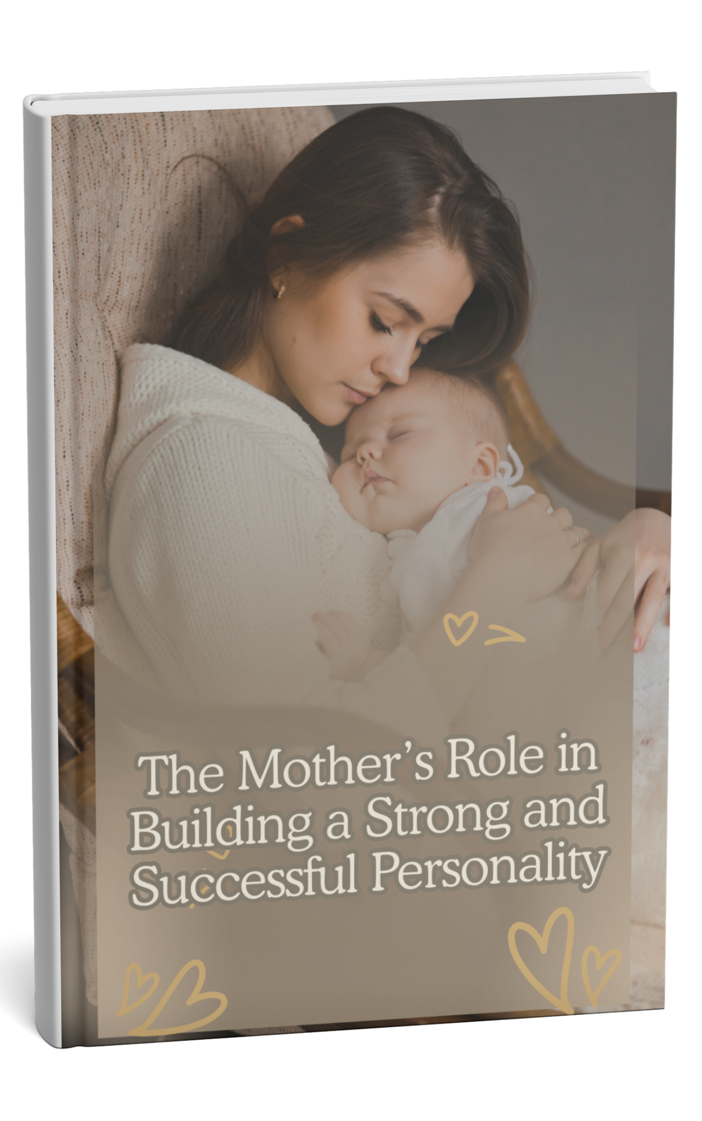 The Mother’s Role in Building a Strong and Successful Personality